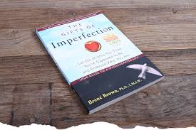 The gifts of imperfection